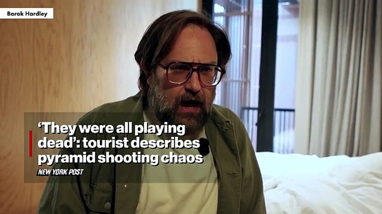 'They were all playing dead': tourist describes pyramid shooting chaos