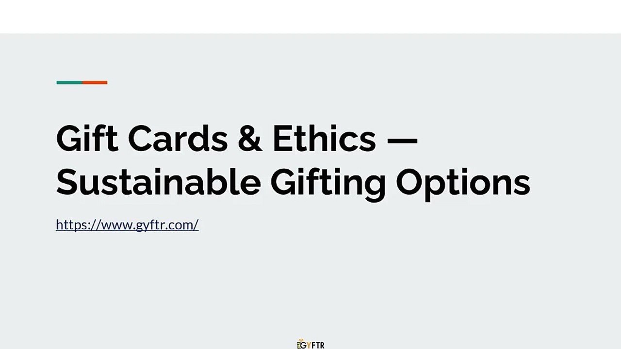 Gift Cards & Ethics — Sustainable Gifting Options