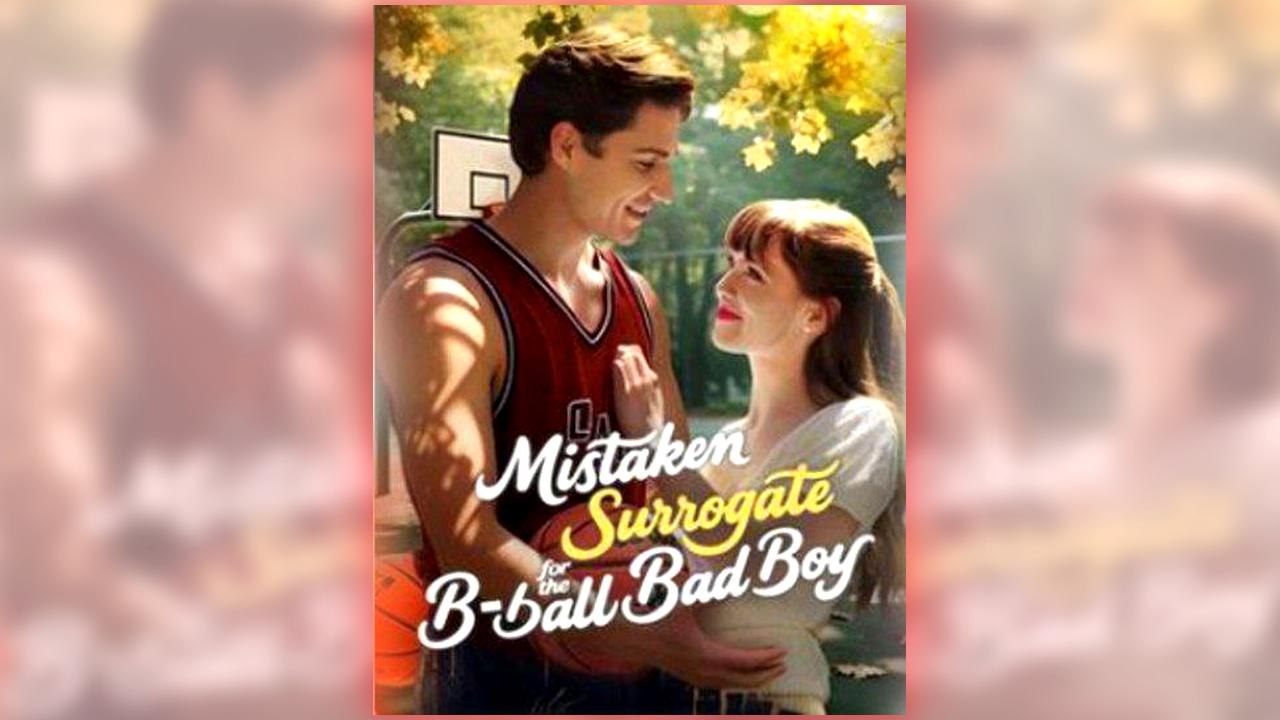 Mistaken Surrogate For The B-Ball Bad Boy - ( 2026 ) - Web Dramma (2026) [Eng Sub]