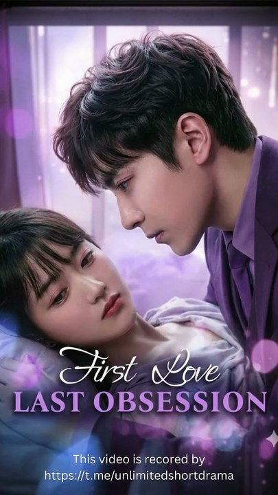 First Love, Last Obsession - ( 2026 ) - Web Dramma (2026) [Eng Sub]