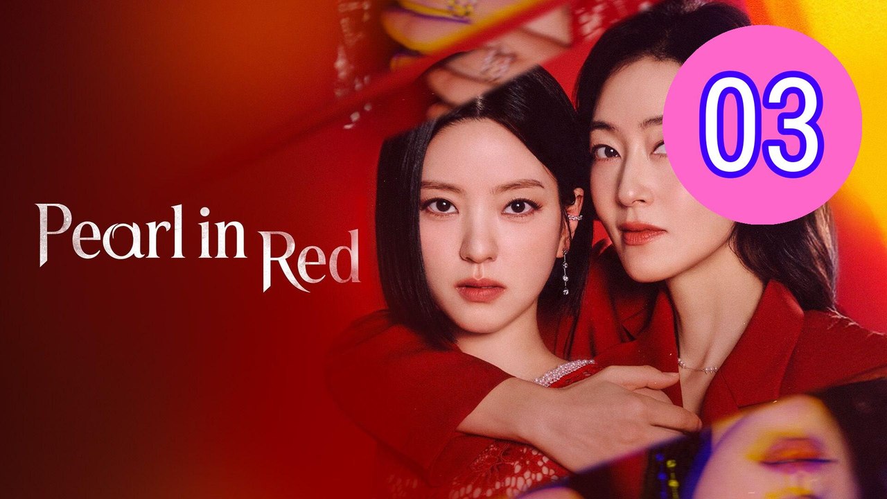 Pearl in Red 2026 Episode 3 Engsub