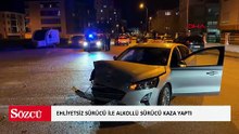 Ehliyetsiz sürücü ile alkollü sürücü kaza yaptı; 117 bin lira ceza