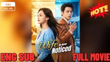 the wife he never noticed ⭐🍉💚 FULL MOVIES ENGLISH SUB (2026) - FULL | Reelshort