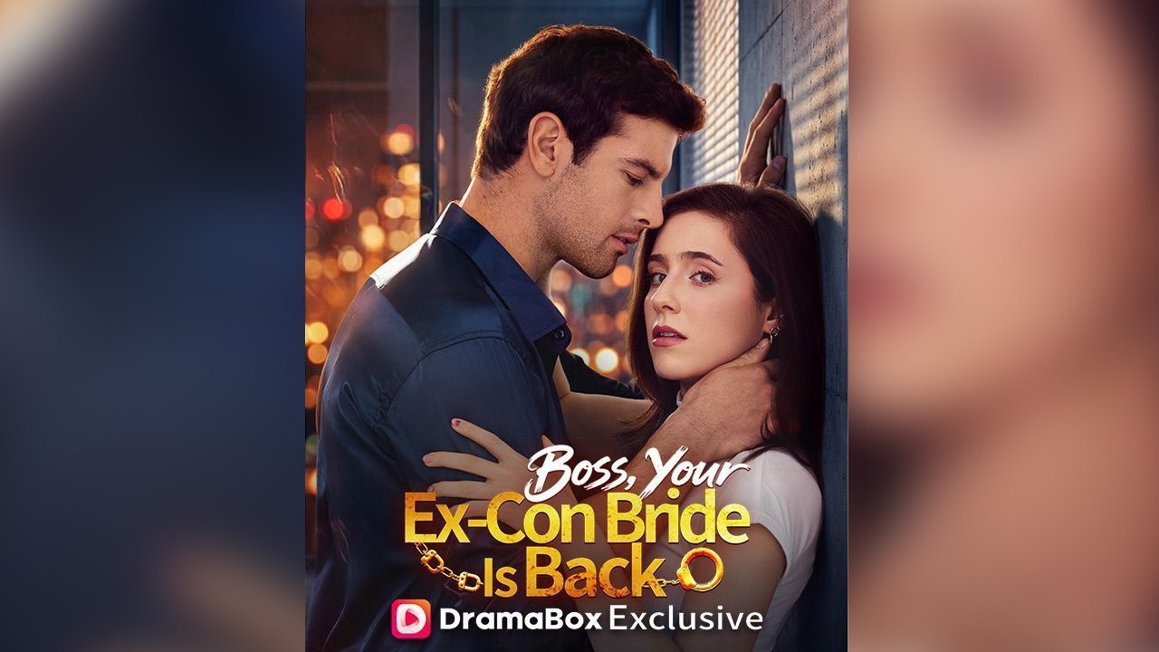Boss, Your Ex-Con Bride Is Back Short Drama (Short Drama)