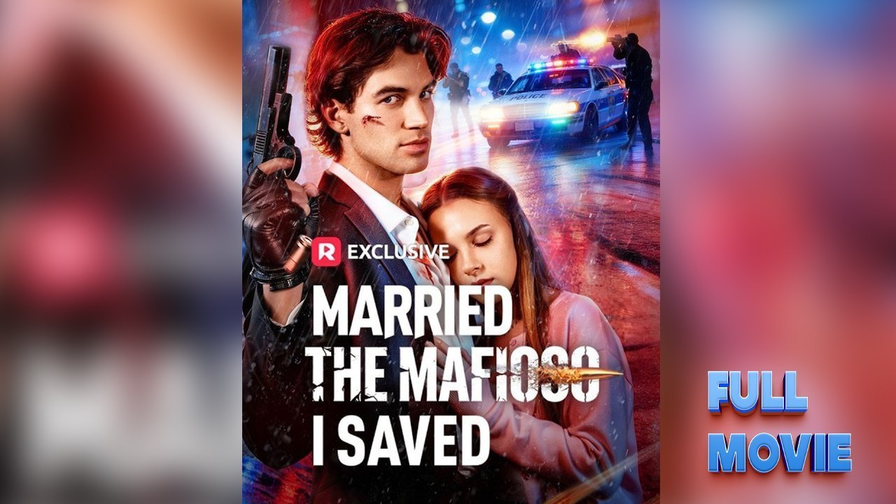 Married The Mafioso I Saved FullMovie (Short Drama)
