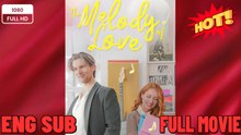 ♥️🍏💥 The Melody Of Love - Full Movie