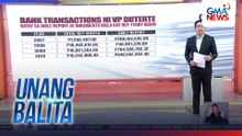 Bank transactions ni VP Duterte kompara sa kaniyang total net worth | Unang Balita
