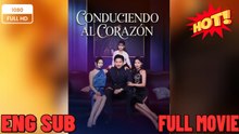 Conduciendo Al Corazon - Short Film Free FULL MOVIES ENGLISH SUB (2026)