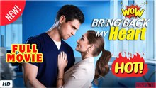 🧡🍏 🔥 Bring Back My Heart Full Movie (2026)