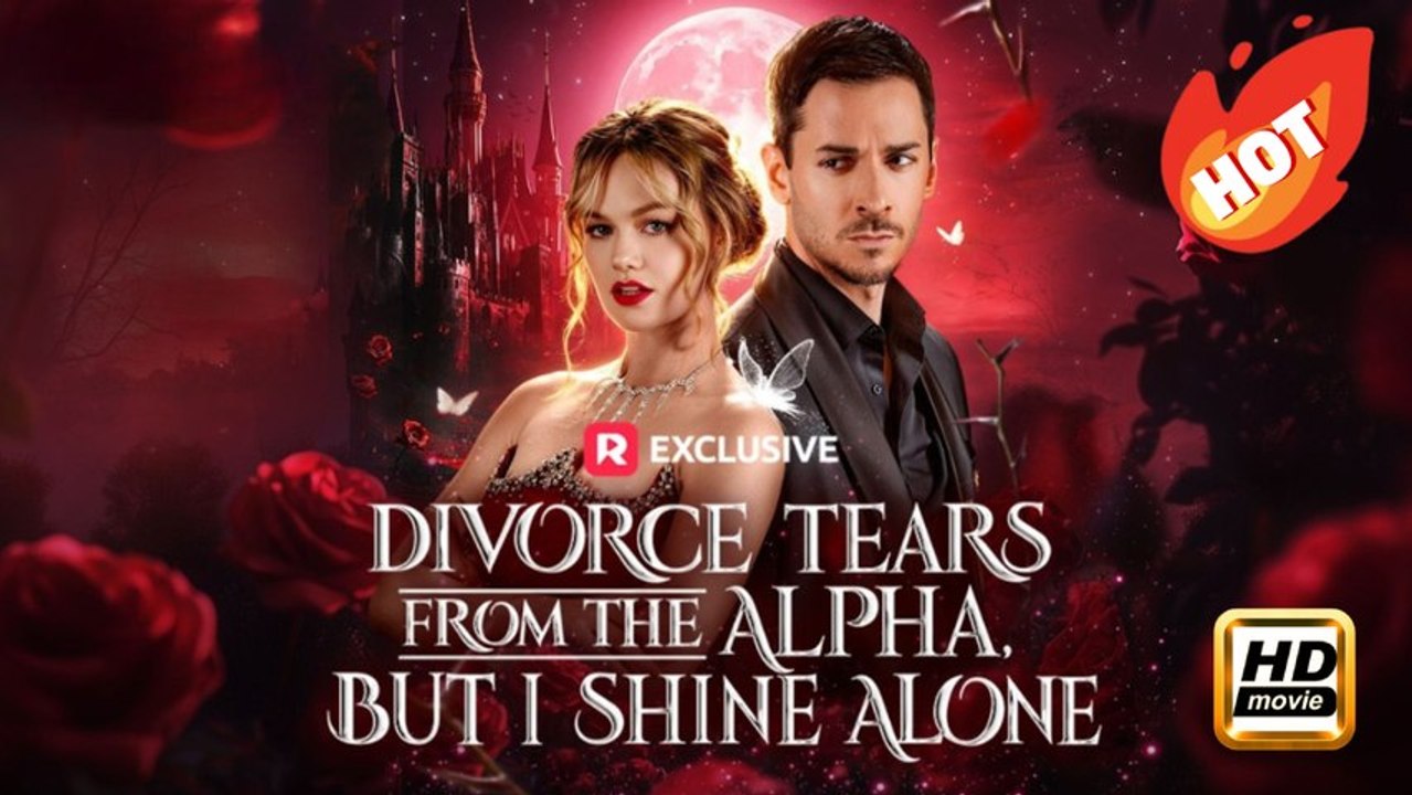 Divorce Tears from the Alpha, but I Shine Alone | Full Movie HD - Drama Strong Heroine Fantasy Emotional Visually Striking Family-Friendly Intimate Romantic USA ShortFilms