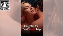[HOT 🔥] Caught in the Devil's Love Trap Dailymotion Full HD 🚀 0423F28