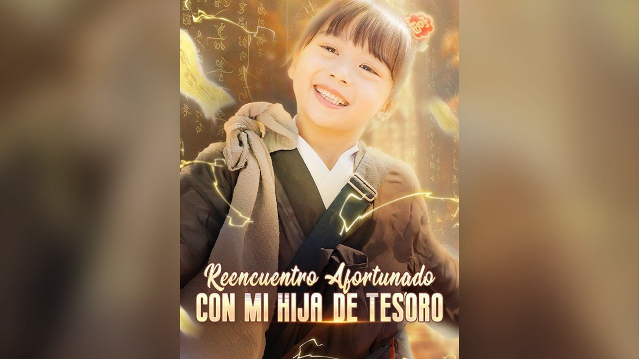 Reencuentro Afortunado con Mi Hija de Tesoro (Doblado) Sub Español