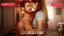 [Español] El Doctor Que Marco Mi Destino (Versión completo)