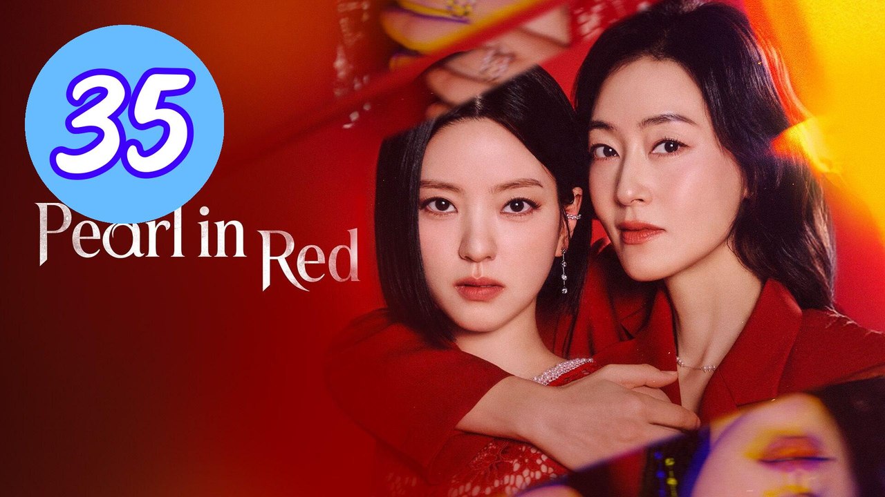 Pearl in Red 2026 Episode 35 Engsub