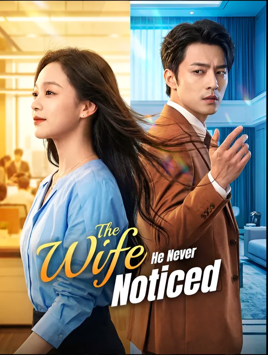 The Wife He Never Noticed - Drama FULL MOVIES ENGLISH SUB