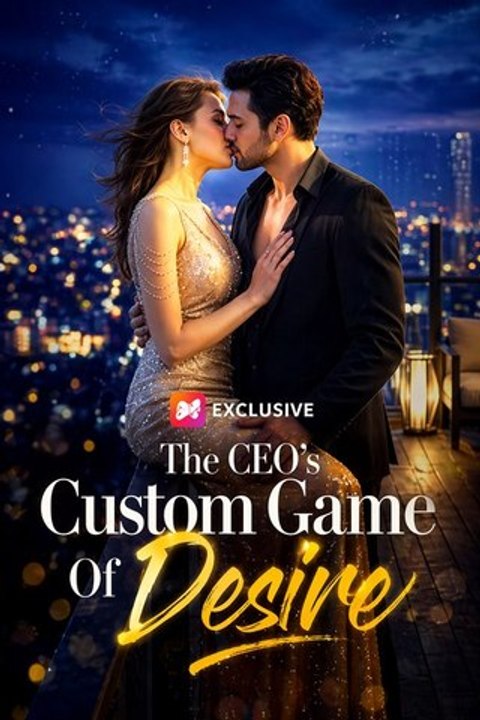 The CEO's Custom Game Of Desire- Full Movie English Sub | Full Short Drama | English Sub 2026