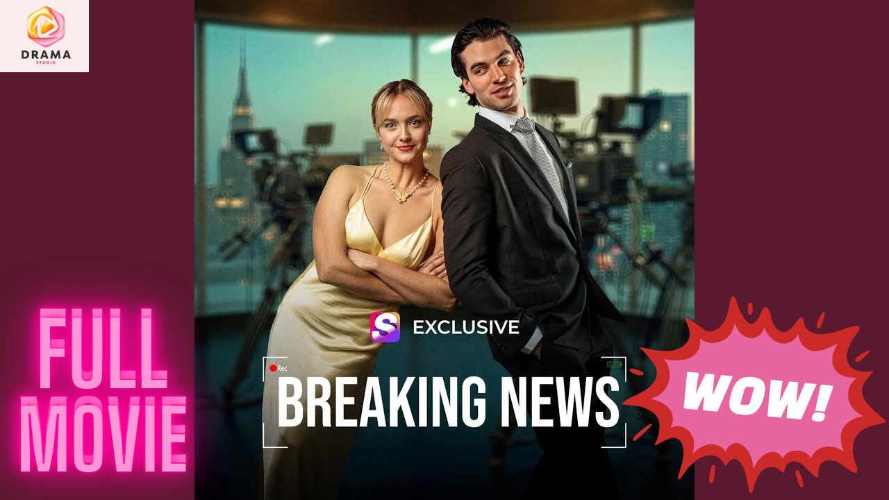 [New] Breaking News #shortical - Full Movie | Drama Hub