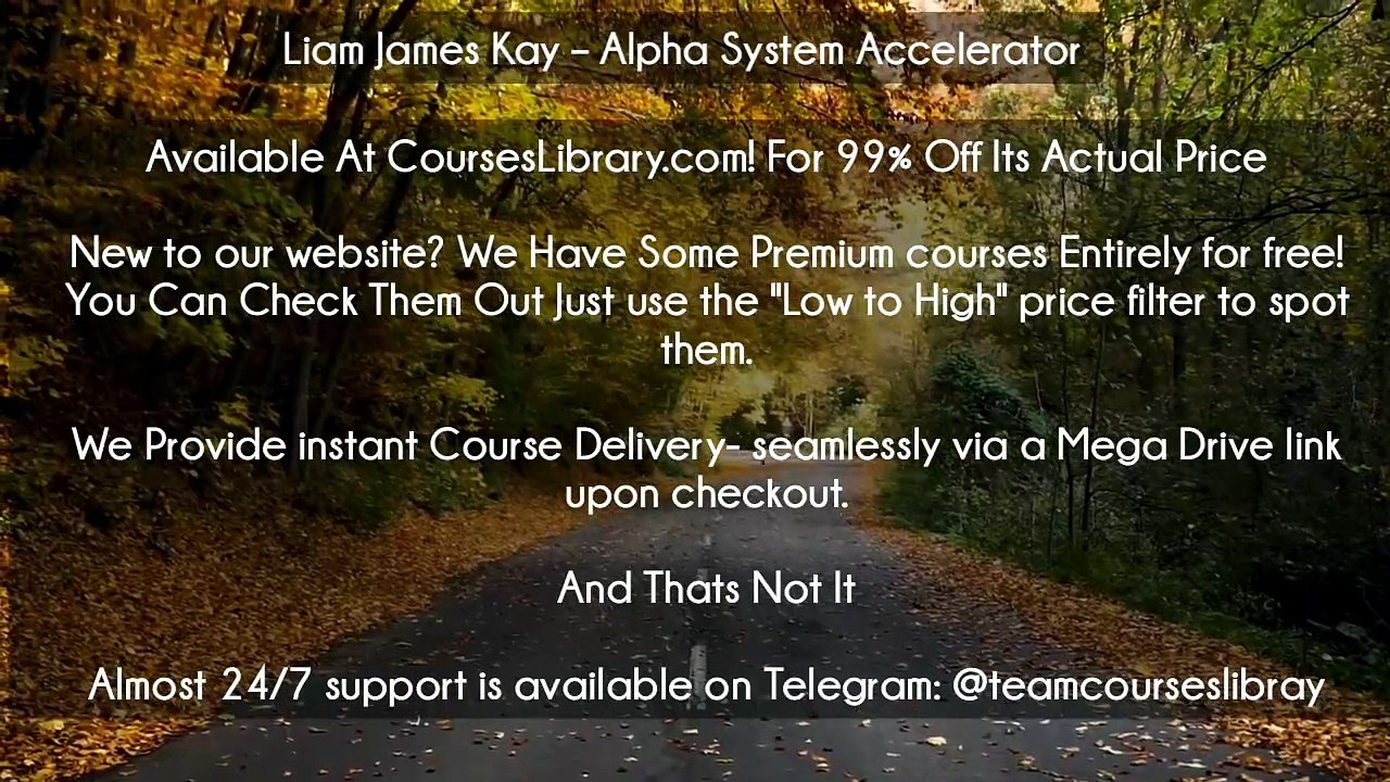 (Courseslibrary.com)Liam James Kay – Alpha System Accelerator