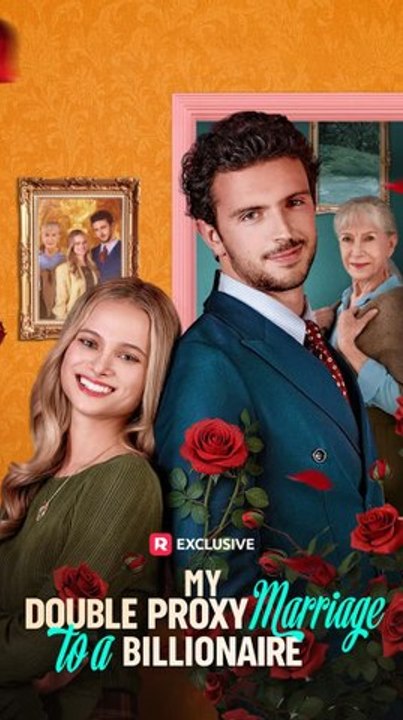 My Double Proxy Marriage to a Billionaire FULL DRAMA 2026