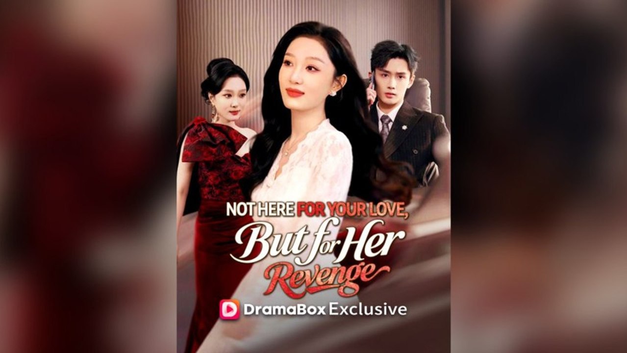 Not Here For Your Love, But For Her Revenge - 2026 ✅