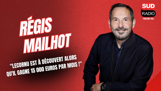 Régis Mailhot : Lecornu est à découvert alors qu'il gagne 15 000 euros par mois !