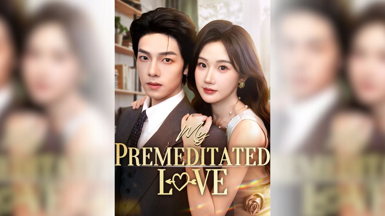 My Premeditated Love