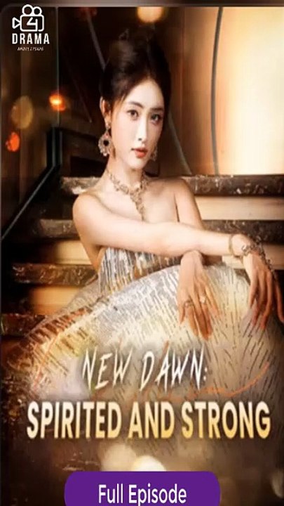 New Dawn Spirited And Strong Isode