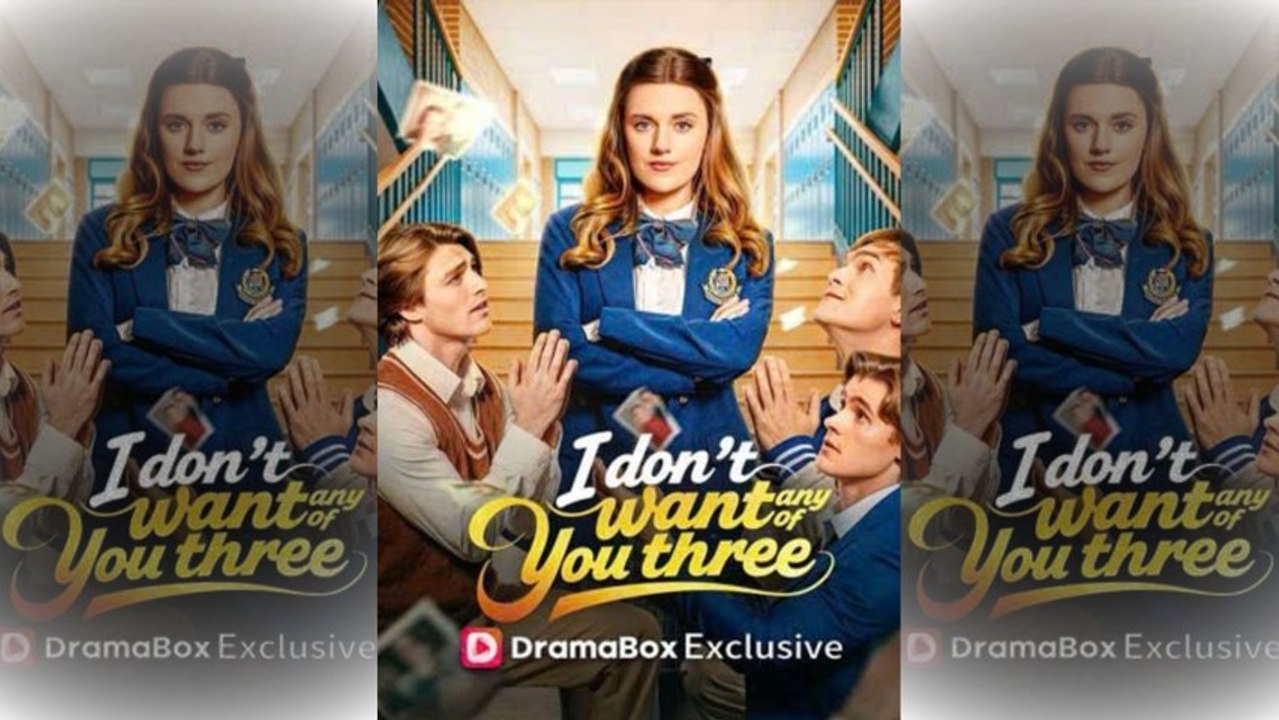 [TOP MOVIE🔥] I Don't Want Any of You Three🌻