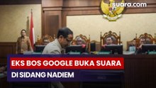 Eks Bos Google Buka Suara di Sidang Nadiem: Investasi GoTo Tak Terkait Kemendikbudristek