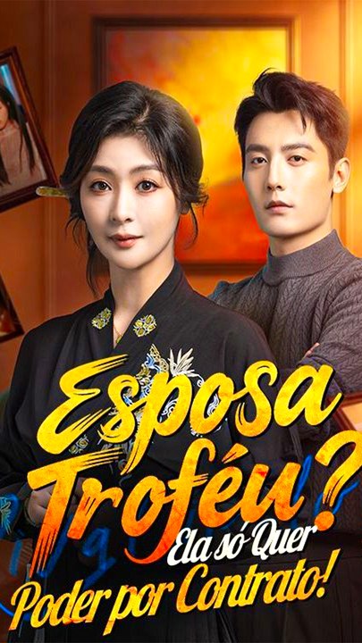 Esposa TroféU? Ela Só Quer Poder Por Contrato! Dublado Filme Completo