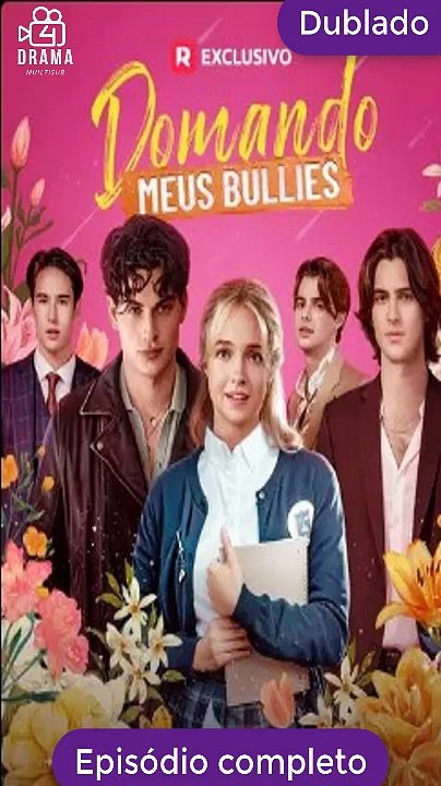 Domando Meus Bullies SéRie Completa