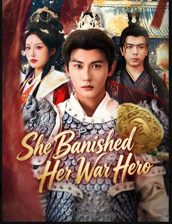 She Banished Her War Hero Drama S