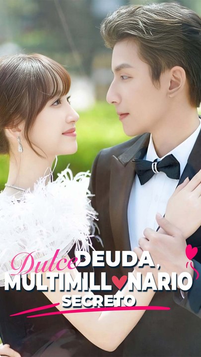 Dulce Deuda, Multimillonario Secreto - Completo