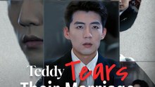 Teddy Tears Their Marriage