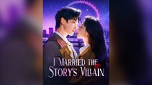 I Married The Story's Villain Full Chinese Drama- Full EP  2026