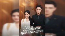 BETWEEN LIES AND LOVE FULL MOVIE