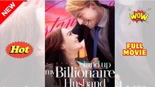 🔥Hot Stand Up, My Billionaire Husband