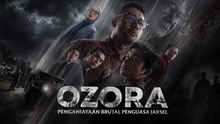 Ozora: Penganiayaan Brutal Penguasa Jaksel (2025) | Ozora: The Brutal Assault of South Jakarta’s Ruler (2025)