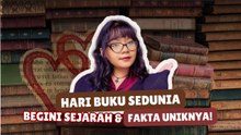 ​Mengenal Hari Buku Sedunia, Dari Sejarah hingga Fakta Menarik