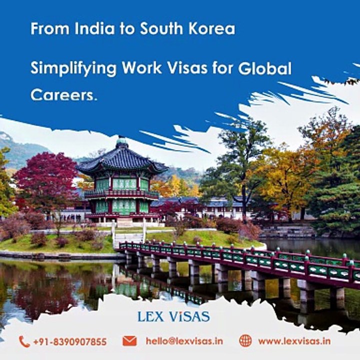 Work Visa to South Korea for Indians | Lex Visas