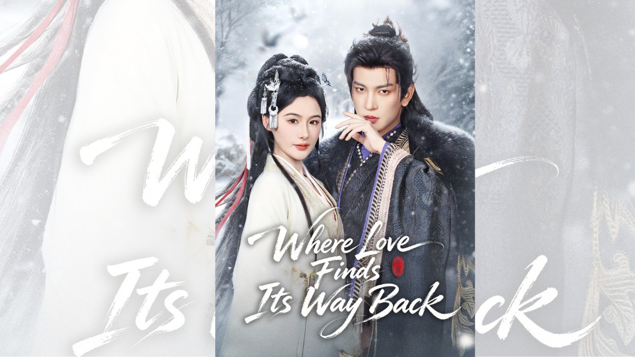 Where Love Finds Its Way Back Engsub 🌍 Mega 🔥