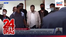 Charges vs. Ex-Pres. Duterte, kinumpirma ng ICC | 24 Oras