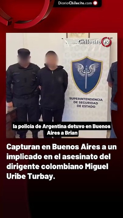 Capturan en Buenos Aires a un implicado en el asesinato del dirigente colombiano Miguel Uribe Turbay.