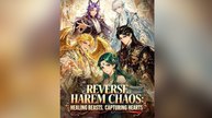 Reverse Harem Chaos: Healing Beasts, Capturing Hearts