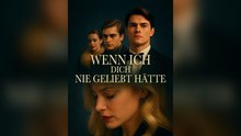 Wenn Ich Dich Nie Geliebt HäTte Deutsch Synchronisiert