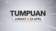 Tumpuan Jumaat – 24 April 2026