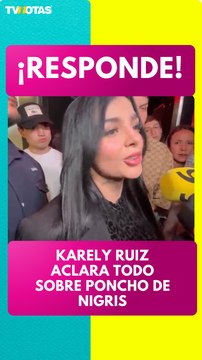 Karely Ruiz responde a Poncho de Nigris y aclara si era su jefe