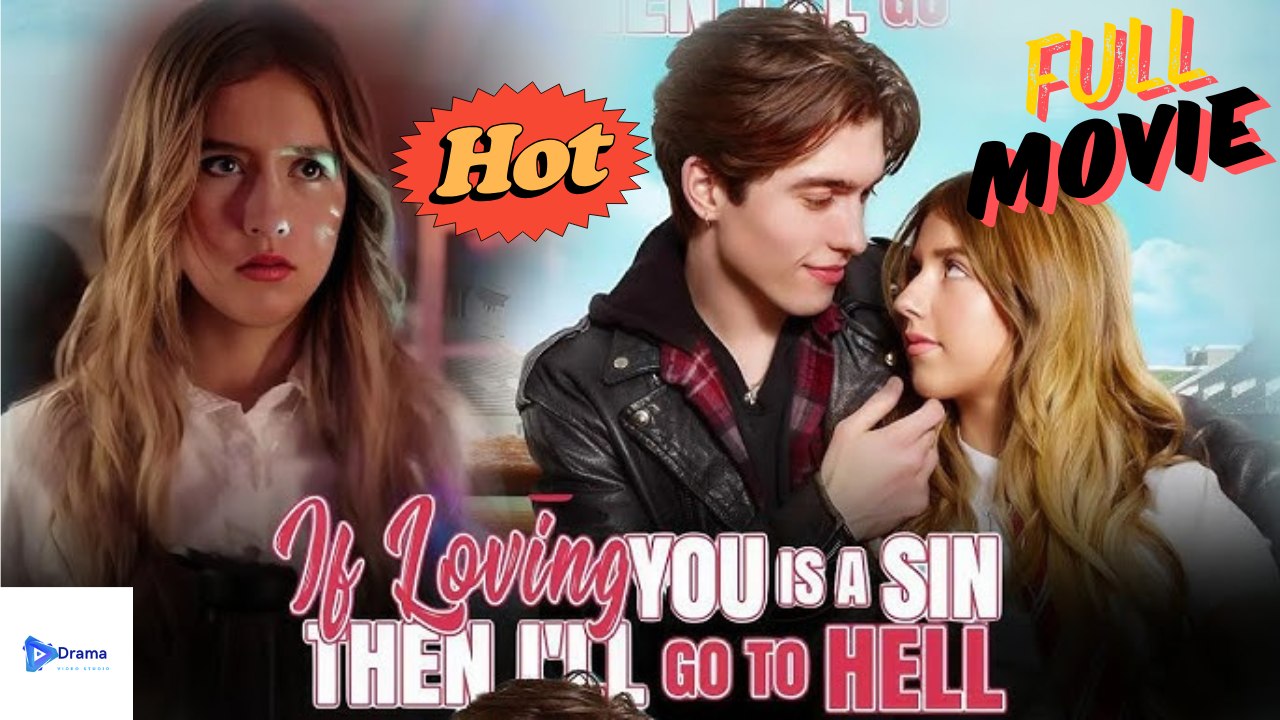 If Loving You Is A Sin Then I'll Go To Hell Drama Video Studio