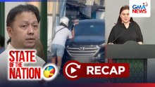 State of the Nation RECAP: Charges confirmed; Napatay sa engkuwentro; Impeachment vs. VP Duterte