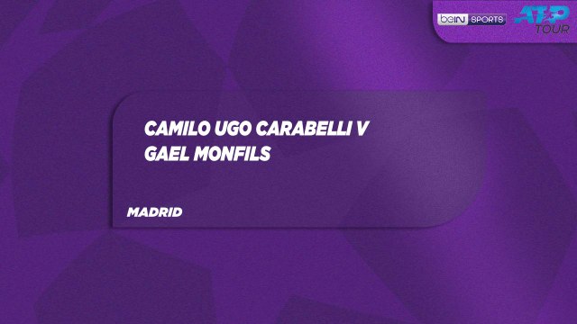 C. Ugo Carabelli vs. G. Monfils Match Highlights Madrid April 23, 2026